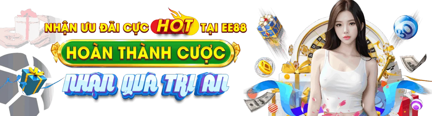 EE88 nhà cái đặt cược thể thao uy tín, an toàn hàng đầu Việt Nam 22 uu dai cuc hot tai ee88